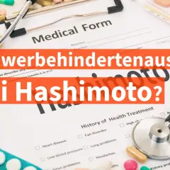Schwerbehindertenausweis bei Hashimoto? Ein Arztformular, Medikamente und eine Frau mit Brille.